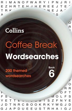 Coffee Break Wordsearches Book 6: 200 themed wordsearches (Collins Wordsearches)