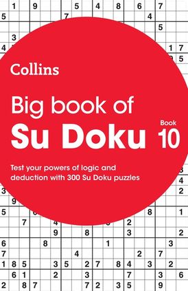Big Book of Su Doku 10: 300 Su Doku puzzles (Collins Su Doku)
