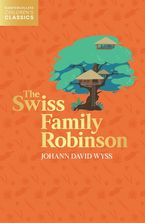 The Swiss Family Robinson (HarperCollins Children’s Classics)