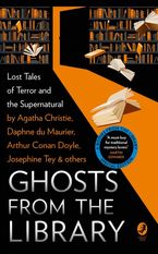Ghosts from the Library: Lost Tales of Terror and the Supernatural (A Bodies from the Library special) Hardcover  by Tony Medawar