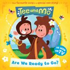 Tee and Mo: Are we Ready to Go? eBook  by HarperCollins Children’s Books