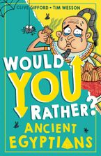 Ancient Egyptians (Would You Rather?) Paperback  by Clive Gifford