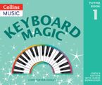 Keyboard Magic – Keyboard Magic: Pupil's Book (with downloads)