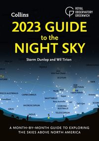 2023-guide-to-the-night-sky-a-month-by-month-guide-to-exploring-the-skies-above-north-america