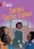 Sarah's Secret Cipher: Band 14/Ruby (Collins Big Cat) Paperback  by Nadine Cowan