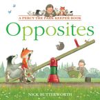 Opposites (Percy the Park Keeper) Paperback  by Nick Butterworth
