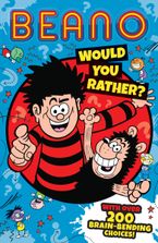 Beano Would You Rather (Beano Non-fiction) Paperback  by Beano Studios