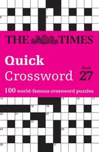The Times Quick Crossword Book 27: 100 General Knowledge Puzzles (The Times Crosswords)