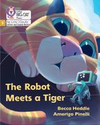 Big Cat Phonics for Little Wandle Letters and Sounds Revised – The Robot Meets a Tiger: Phase 5 Set 2