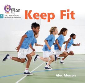 Keep Fit: Phase 3 Set 1 (Big Cat Phonics for Little Wandle Letters and ...