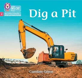 Big Cat Phonics for Little Wandle Letters and Sounds Revised – Dig a Pit: Phase 2 Set 4