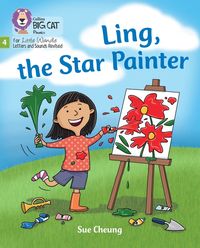 ling-the-star-painter-phase-4-set-2-stretch-and-challenge-big-cat-phonics-for-little-wandle-letters-and-sounds-revised