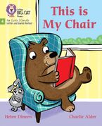 Big Cat Phonics for Little Wandle Letters and Sounds Revised – This is My Chair: Phase 4 Set 1