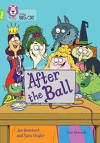 After the Ball: Band 11+/Lime Plus (Collins Big Cat) Paperback  by Jan Burchett