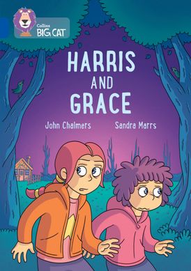 Harris and Grace: Band 16/Sapphire (Collins Big Cat)