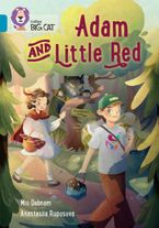 Adam and Little Red: Band 13/Topaz (Collins Big Cat)