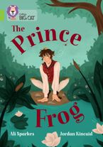 The Prince Frog: Band 11/Lime (Collins Big Cat)