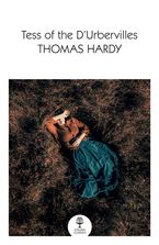 Tess of the D’Urbervilles (Collins Classics) Paperback  by Thomas Hardy