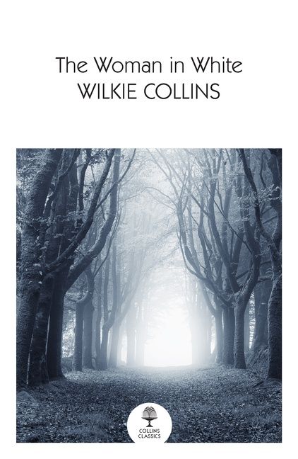 The Woman in White (Collins Classics) - Wilkie Collins - Paperback