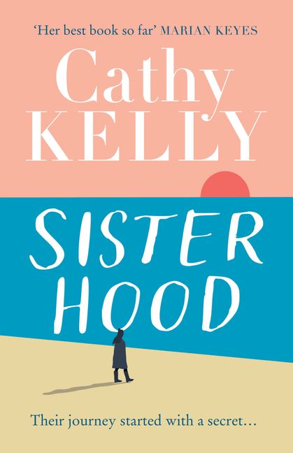 Sisterhood - Cathy Kelly - Hardcover