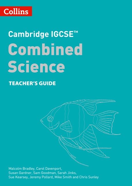 Cambridge IGCSE™ Combined Science Teacher Guide (Collins Cambridge 