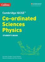 Cambridge IGCSE™ Co-ordinated Sciences Physics Student's Book (Collins Cambridge IGCSE™) Paperback  by Gurinder Chadha
