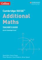Cambridge IGCSE™ Additional Maths Teacher’s Guide (Collins Cambridge IGCSE™) Paperback  by David Bird