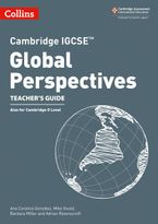Cambridge IGCSE™ Global Perspectives Teacher’s Guide (Collins Cambridge IGCSE™) Paperback  by Ana Carolina González