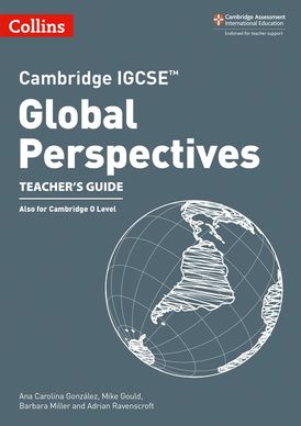 Cambridge IGCSE™ Global Perspectives Teacher’s Guide (Collins Cambridge IGCSE™)