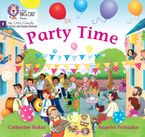Party Time!: Foundations for Phonics (Big Cat Phonics for Little Wandle Letters and Sounds Revised) Paperback  by Catherine Baker