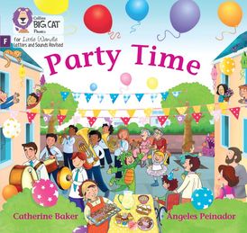 Big Cat Phonics for Little Wandle Letters and Sounds Revised – Party Time!: Foundations for Phonics