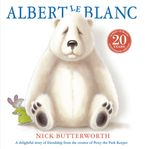 Albert Le Blanc Paperback SPE by Nick Butterworth