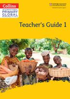 Collins Cambridge Primary Global Perspectives – Cambridge Primary Global Perspectives Teacher's Guide: Stage 1