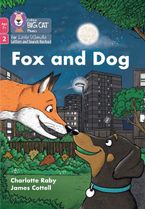 Big Cat Phonics for Little Wandle Letters and Sounds Revised – Age 7+ – Fox and Dog: Phase 2 Set 5 Blending practice