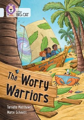 The Worry Warriors: Band 17/Diamond (Collins Big Cat)