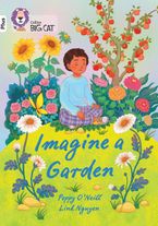 Imagine a Garden: Band 10+/White Plus (Collins Big Cat) Paperback  by Poppy O'Neill