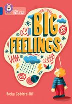 Big Feelings: Band 16/Sapphire (Collins Big Cat)