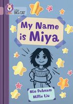 My Name is Miya: Band 18/Pearl (Collins Big Cat)