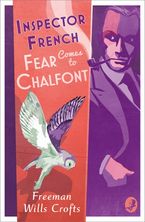 Inspector French: Fear Comes to Chalfont (Inspector French, Book 19) Paperback  by Freeman Wills Crofts