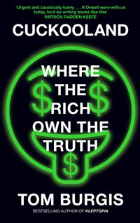 cuckooland-where-the-rich-own-the-truth