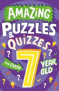 amazing-puzzles-and-quizzes-every-7-year-old-wants-to-play-amazing-puzzles-and-quizzes-every-kid-wants-to-play