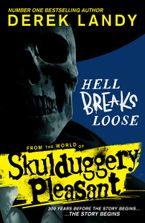 Skulduggery Pleasant – Hell Breaks Loose eBook  by Derek Landy