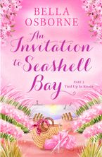 An Invitation to Seashell Bay: Part 2