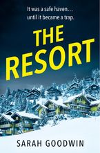 The Resort Paperback  by Sarah Goodwin
