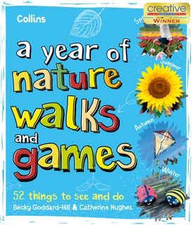 A Year of Nature Walks and Games: 52 things to see and do