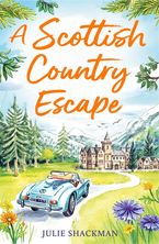 A Scottish Country Escape (Scottish Escapes, Book 4) eBook DGO by Julie Shackman