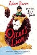 Oscar’s Lion by Adam Baron,Benji Davies