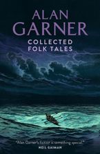 Collected Folk Tales Paperback  by Alan Garner