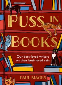 puss-in-books-our-best-loved-writers-on-their-best-loved-cats