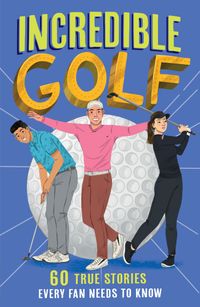 incredible-golf-incredible-sports-stories-book-4